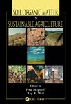 Soil Organic Matter in Sustainable Agriculture (       -   )